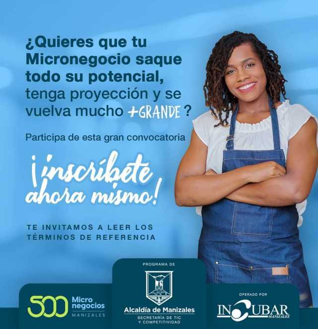 ¿Es emprendedor o tiene un micronegocio? Aproveche esta convocatoria de la Alcaldía de Manizales