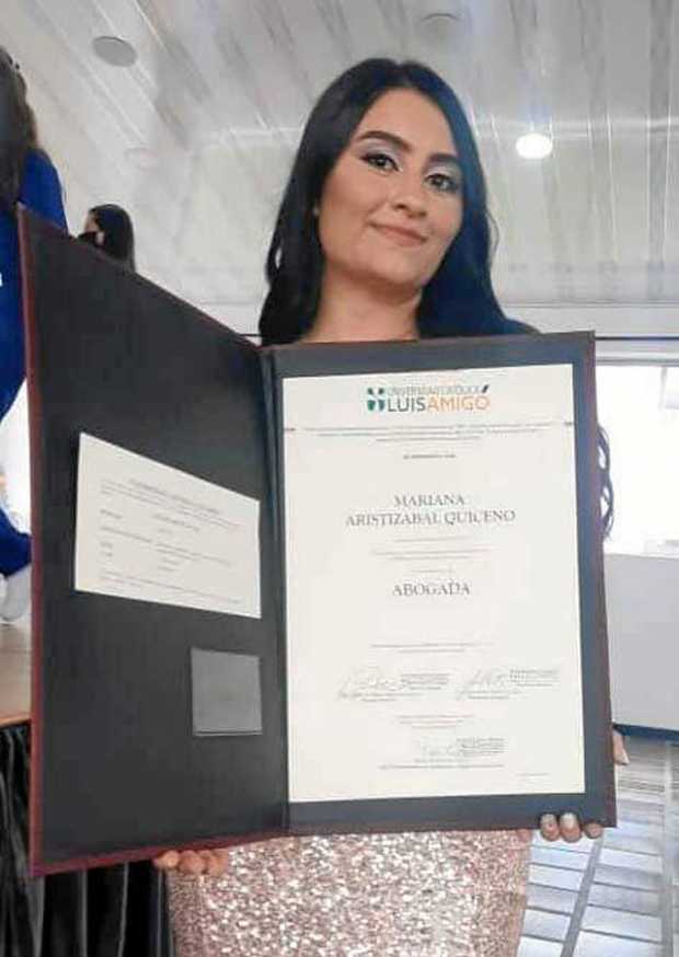 Mariana Aristizábal Quiceno, de Manzanares (Caldas), recibió el título de abogada en la Universidad Luis Amigó de Manizales. Fel