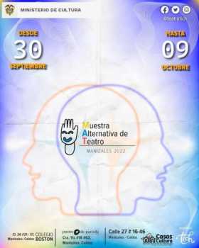 Hasta el 9 de octubre se realiza en Manizales la Muestra Alternativa de Teatro, en la que se presentarán 20 espectáculos de 16 g