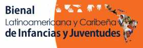 III Bienal Latinoamericana y Caribeña de Infancias y Juventudes