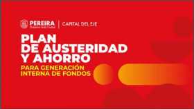 Alcaldia de Pereira propone el Plan de Austeridad y Ahorro ante crisis por la pandemia 