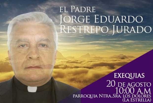 El sacerdote Jorge Eduardo Restrepo Jurado. 